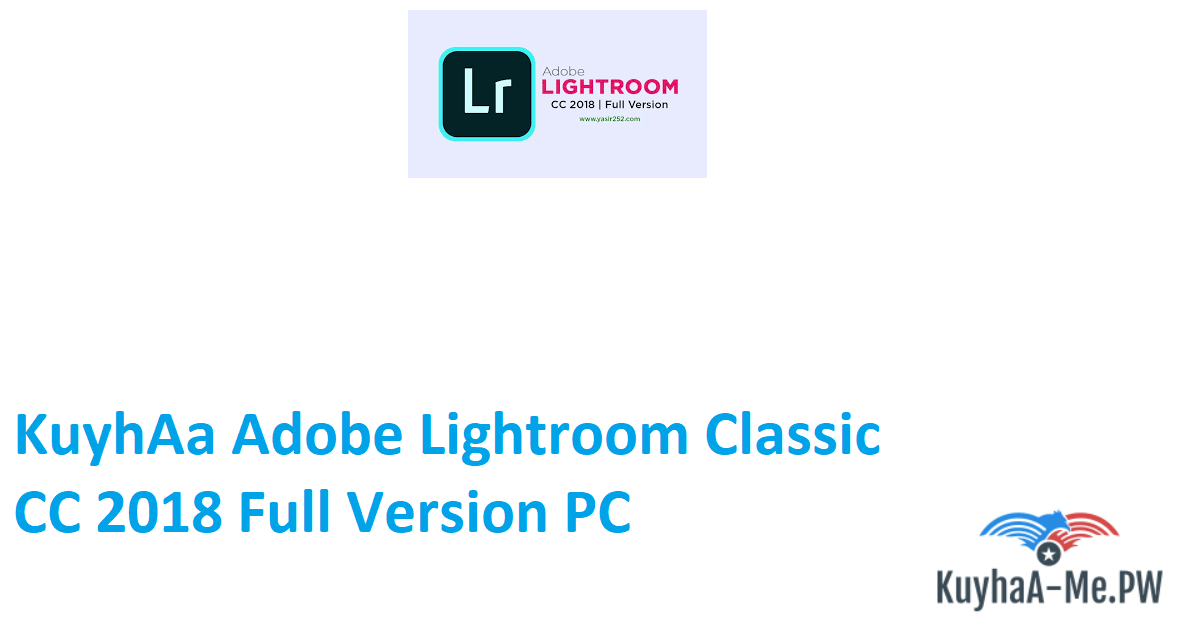 kuyhaa-adobe-lightroom-classic-cc-2018-full-version-pc