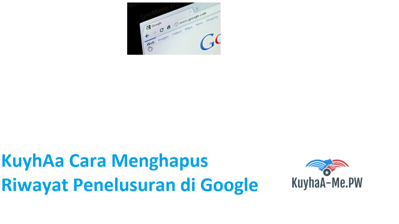 kuyhaa-cara-menghapus-riwayat-penelusuran-di-google