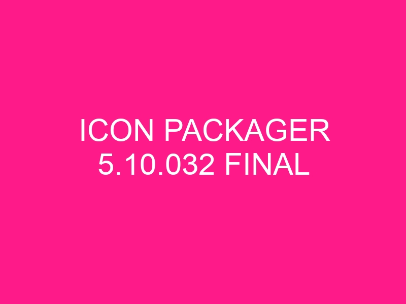 icon-packager-5-10-032-final