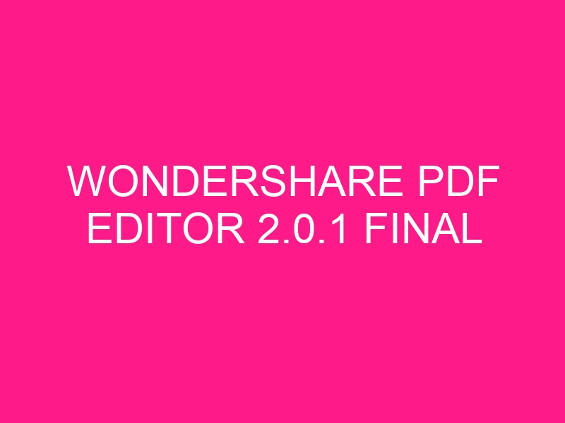 wondershare-pdf-editor-2-0-1-final-2